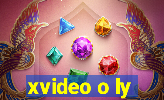 xvideo o ly